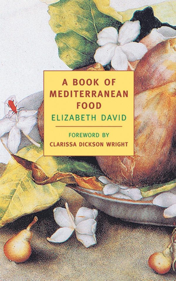 A Book of Mediterranean Food (Elizabeth David) Online Hot Sale