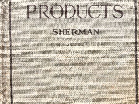 (*NEW ARRIVAL*) (WWI) Henry C. Sherman. Food Products For Discount