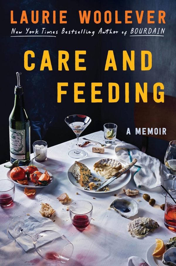 *Pre-Order* Care and Feeding: A Memoir (Laurie Woolever) *SIGNED* Online