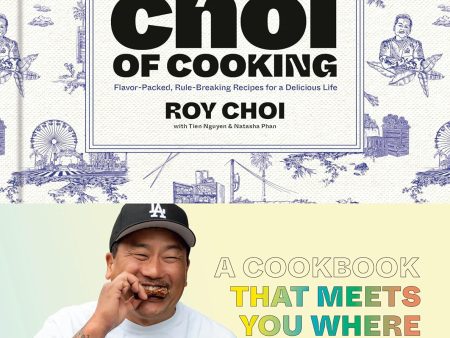 *Pre-order* The Choi of Cooking: Flavor-Packed, Rule-Breaking Recipes for a Delicious Life (Roy Choi, Tien Nguyen, Natasha Phan) *Signed* Fashion