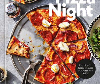 Pizza Night: Deliciously Doable Recipes for Pizza and Salad (Alexandra Stafford) For Cheap