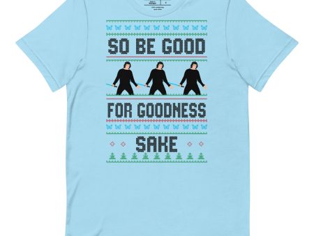 Ben Be Good For Goodness Sake Shirt Hot on Sale