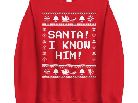 Santa I Know Him Sweatshirt For Sale