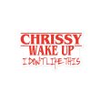 Chrissy Wake Up Sticker Online