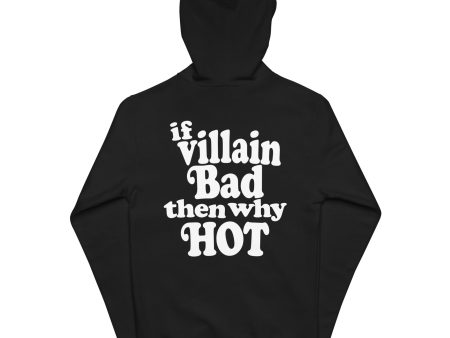 If Villain Bad Then Why Hot Premium Zip Up Hoodie Fashion