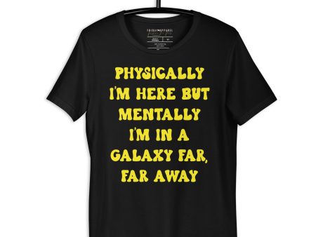 Mentally In A Galaxy Far Far Away Shirt Discount