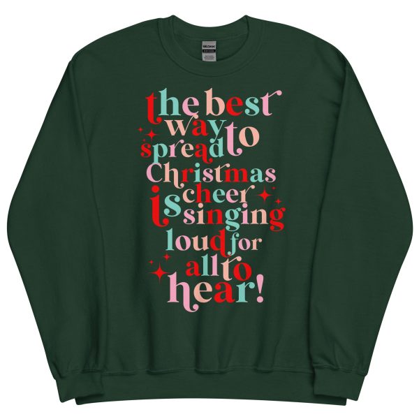 Best Way To Spread Christmas Cheer Sweatshirt For Sale