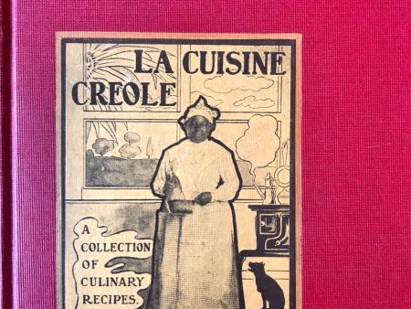 La Cuisine Creole: A Collection of Culinary Recipes, From Leading Chefs and Noted Creole Housewives, Who Have Made New Orleans Famous for its Cuisine (Hearn, Lafcadio) on Sale