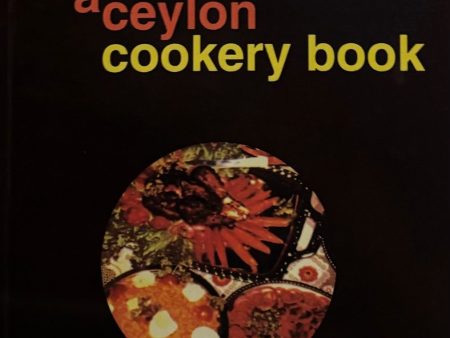 (*NEW ARRIVAL*) (Sri Lankan) Doreen Peiris. A Ceylon Cookery Book: A Practical Guide Supply